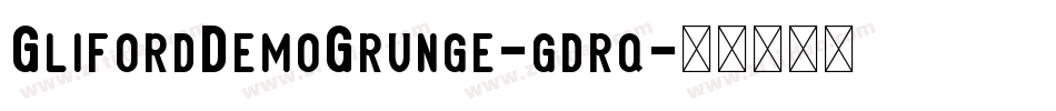 GlifordDemoGrunge-gdrq字体转换
