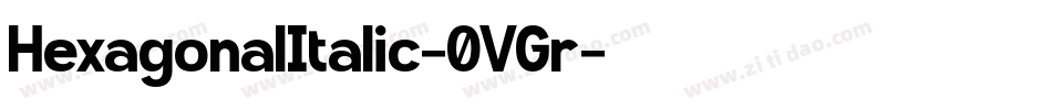 HexagonalItalic-0VGr字体转换