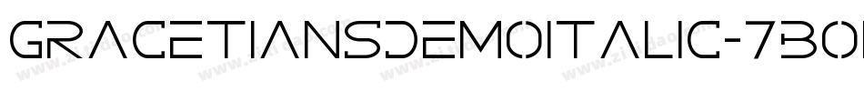 GracetiansDemoItalic-7BOmE字体转换