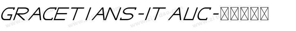 GRACETIANS-Italic字体转换