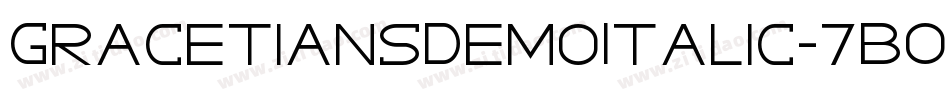 GracetiansDemoItalic-7BOmE字体转换