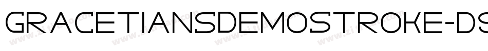 GracetiansDemoStroke-d9r8l字体转换 GracetiansDemoStroke-d9r8l字体转换