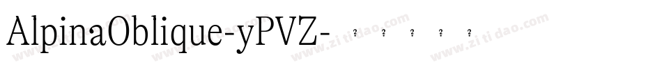 AlpinaOblique-yPVZ字体转换
