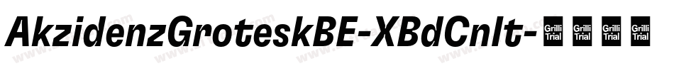 AkzidenzGroteskBE-XBdCnIt字体转换
