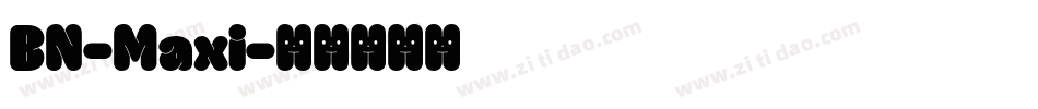 BN-Maxi字体转换