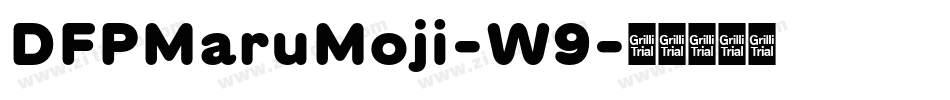 DFPMaruMoji-W9字体转换