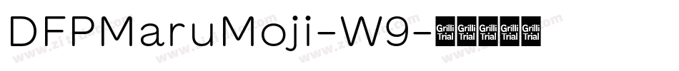 DFPMaruMoji-W9字体转换