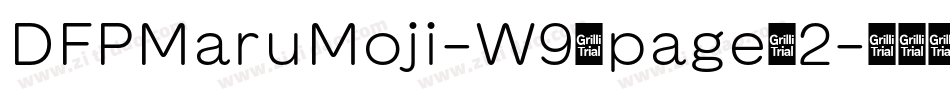 DFPMaruMoji-W9/page/2字体转换
