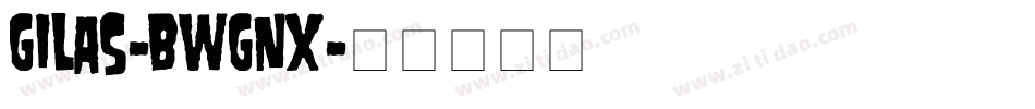 Gilas-BWGnx字体转换
