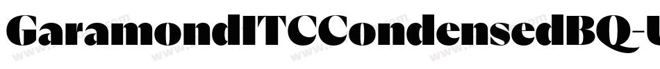 GaramondITCCondensedBQ-Ultra字体转换