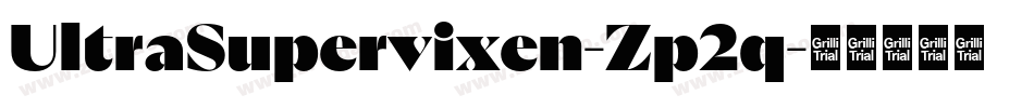 UltraSupervixen-Zp2q字体转换 UltraSupervixen-Zp2q字体转换