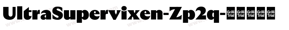 UltraSupervixen-Zp2q字体转换 UltraSupervixen-Zp2q字体转换