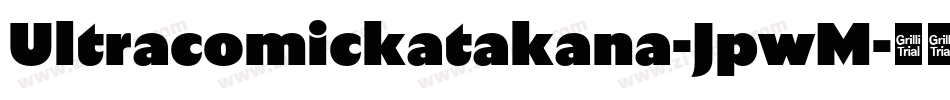 Ultracomickatakana-JpwM字体转换