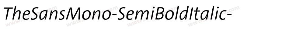 TheSansMono-SemiBoldItalic字体转换