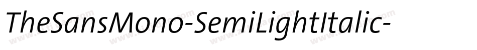 TheSansMono-SemiLightItalic字体转换