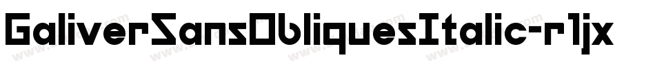 GaliverSansObliquesItalic-r1jx字体转换