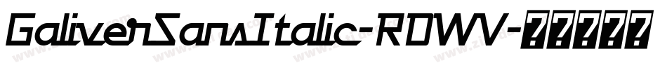 GaliverSansItalic-RDWV字体转换