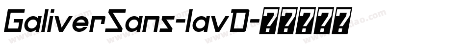 GaliverSans-lavD字体转换