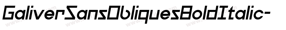 GaliverSansObliquesBoldItalic-Y97q字体转换