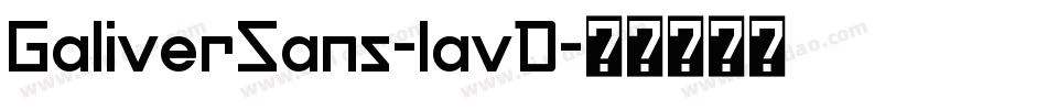 GaliverSans-lavD字体转换