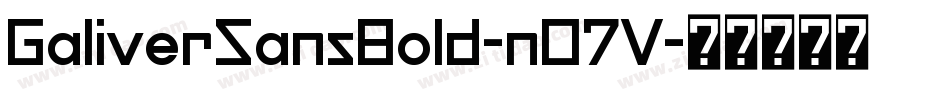 GaliverSansBold-nO7V字体转换