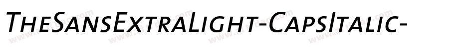 TheSansExtraLight-CapsItalic字体转换
