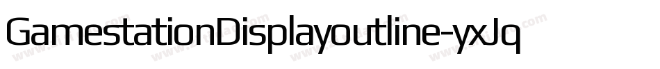 GamestationDisplayoutline-yxJq字体转换