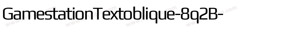 GamestationTextoblique-8q2B字体转换