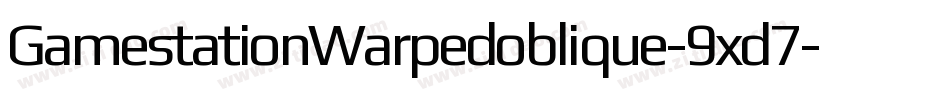 GamestationWarpedoblique-9xd7字体转换