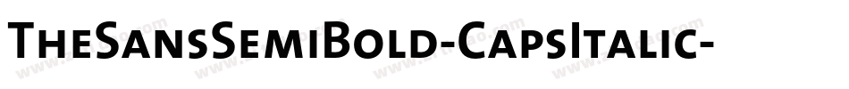 TheSansSemiBold-CapsItalic字体转换