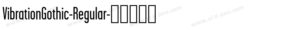 VibrationGothic-Regular字体转换