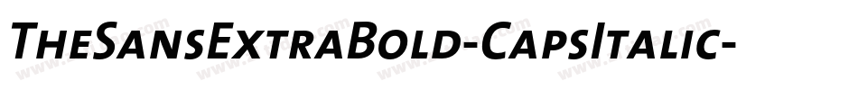 TheSansExtraBold-CapsItalic字体转换