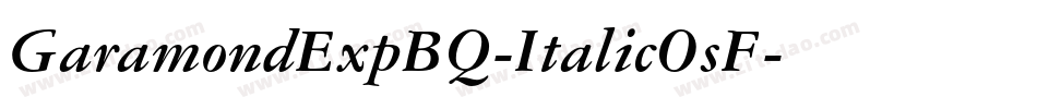 GaramondExpBQ-ItalicOsF字体转换