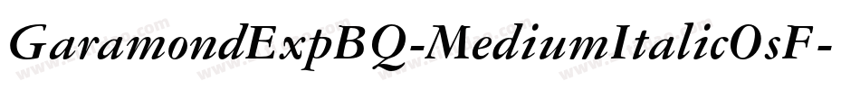 GaramondExpBQ-MediumItalicOsF字体转换
