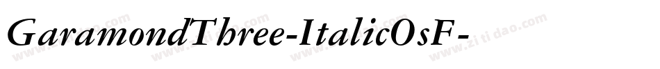 GaramondThree-ItalicOsF字体转换