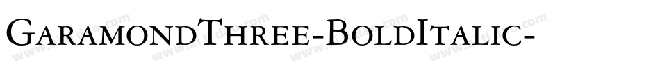 GaramondThree-BoldItalic字体转换