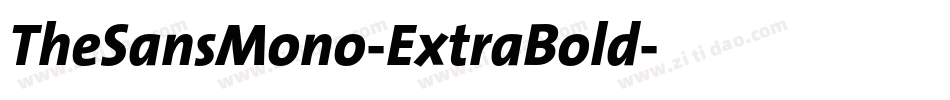 TheSansMono-ExtraBold字体转换