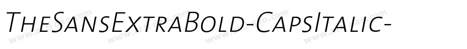 TheSansExtraBold-CapsItalic字体转换