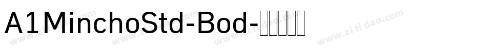 A1MinchoStd-Bod字体转换