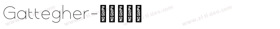 Gattegher字体转换
