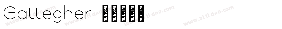 Gattegher字体转换