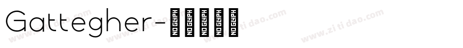 Gattegher字体转换