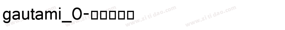 gautami_0字体转换