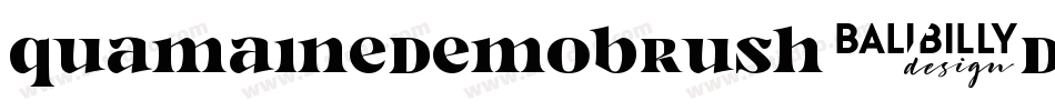 QuamaineDemoBrush-DOYyx字体转换 QuamaineDemoBrush-DOYyx字体转换