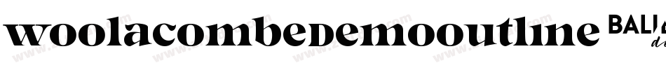 WoolacombeDemoOutline-axYwK字体转换 WoolacombeDemoOutline-axYwK字体转换