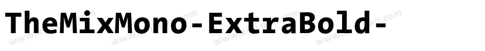 TheMixMono-ExtraBold字体转换
