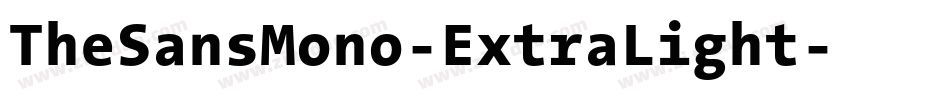 TheSansMono-ExtraLight字体转换