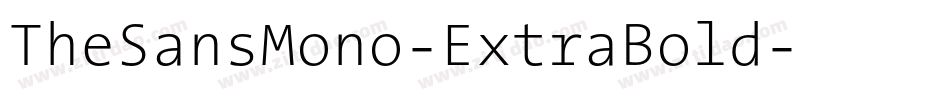 TheSansMono-ExtraBold字体转换