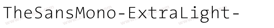 TheSansMono-ExtraLight字体转换