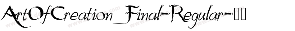 ArtOfCreation_Final-Regular字体转换